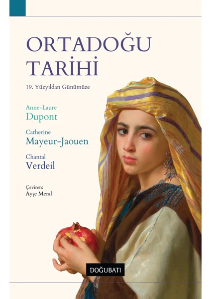 Ortadoğu Tarihi - Anne-Laure Dupont