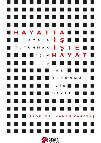 Hayatta İş İşte Hayat - Hakan Karataş