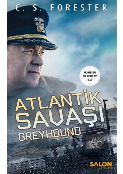 Atlantik Savaşı: Greyhound - C. S. Forester