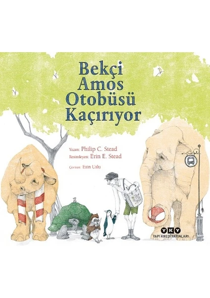 Bekçi Amos Otobüsü Kaçırıyor - Philip C. Stead