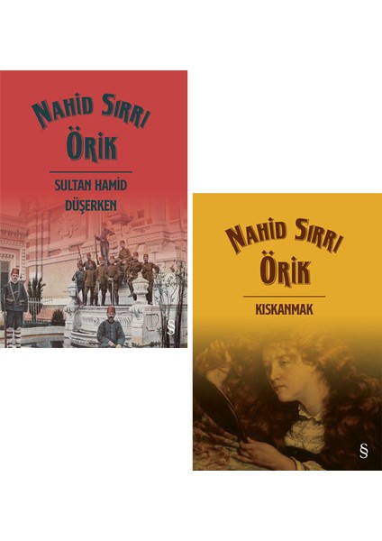 Sultan Hamid Düşerken - Kıskanmak - 2 Kitap - Nahid Sırrı Örik