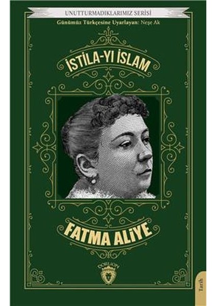 Istilayı Islam Unutturmadıklarımız Serisi