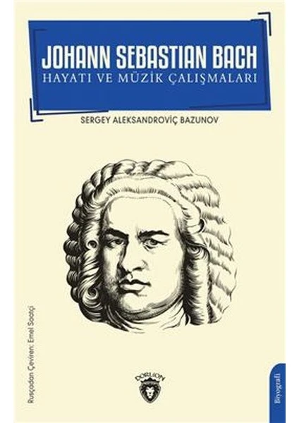 Johann Sebastian Bach Hayatı ve Müzik Çalışmaları