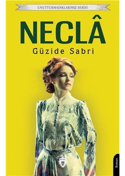 Neclâ - Unutturmadıklarımız Serisi