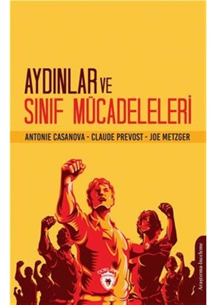 Aydınlar ve Sınıf Mücadeleleri - A. Casanova