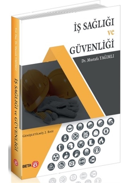 Iş Sağlığı ve Güvenliği - Mustafa Yağımlı