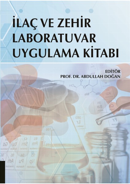 Ilaç ve Zehir Laboratuvar Uygulama Kitabı - Abdullah Doğan