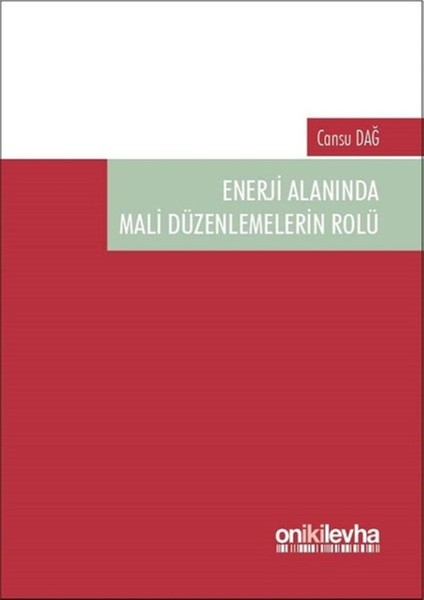 Enerji Alanında Mali Düzenlemelerin Rolü - Cansu Dağ
