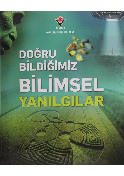 Doğru Bildiğimiz Bilimsel Yanılgılar
