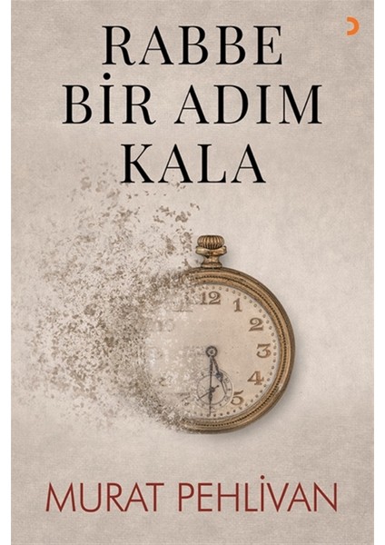 Rabbe Bir Adım Kala - Murat Pehlivan