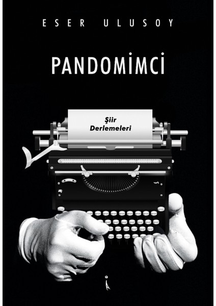 Pandomimci - Eser Ulusoy