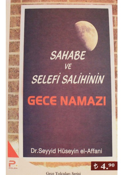 Sahabe ve Selefi Salihinin Gece Namazı - Seyyid Hüseyin el-Affani