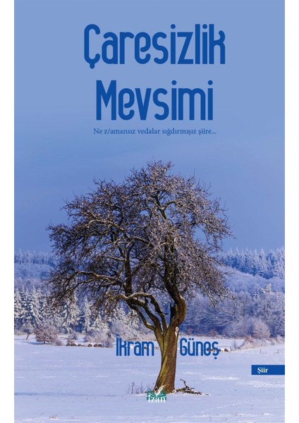 Çaresizlik Mevsimi - Ikram Güneş