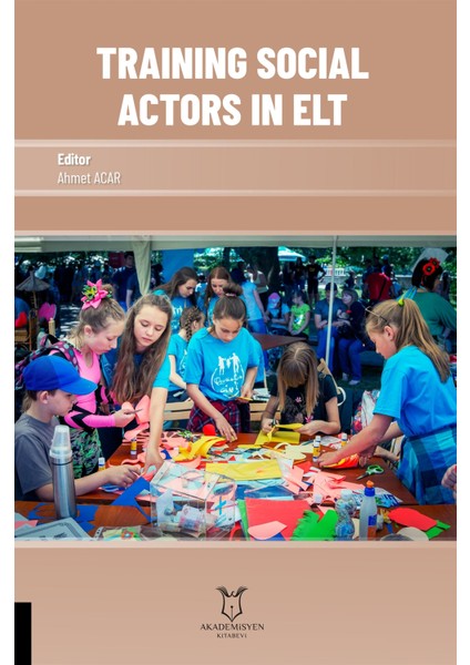 Training Social Actors In Elt - Ahmet Acar