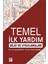 Temel Ilk Yardım Bilgi ve Uygulamaları - Ayla Gürsoy 1
