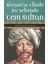 Bizans’ın Elinde Bir Şehzade Cem Sultan - Vera Mutafçıyeva 1