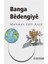 Banga Bedengiye - Mehmet Sait Arzu 1