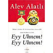 Eyy Uhnem! Eyy Uhnem!  Gogol'ün Izinde Iıı. Kitap