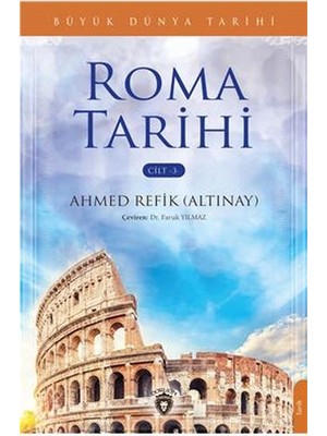 Büyük Dünya Tarihi - Roma Tarihi (Cilt 3)
