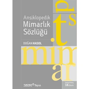 Ansiklopedik Mimarlık Sözlüğü - Doğan Hasol