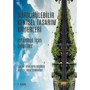 Sürdürülebilir Kentsel Tasarım Kriterleri - Ufuk Fatih Küçükali