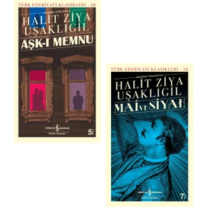Aşk - I Memnu - Mai ve Siyah - Halit Ziya Uşaklıgil