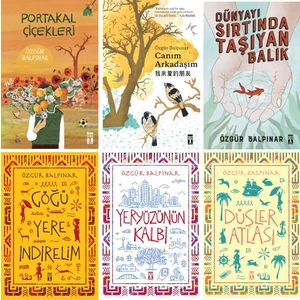 Özgür Balpınar 6 Kitap Set / Portakal Çiçekleri - Canım Arkadaşım - Dünyayı Sırtında Taşıyan Balık - Göğü Yere Indirelim - Yeryüzünün Kalbi - Düşler Atlası