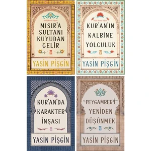 Yasin Pişgin 4 Kitap Set / Mısır'a Sultanı Kuyudan Gelir - Kuran'ın Kalbine Yolculuk - Kuran'da Karakter Inşası - Hz. Peygamber'i Yeniden Düşünmek