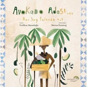 Avakado Adası - Neslihan Muradoğlu