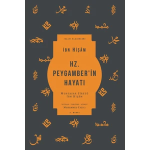 Hz. Peygamber’in Hayatı - Ibn Hişam