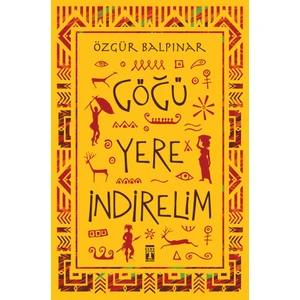 Göğü Yere İndirelim - Özgür Balpınar