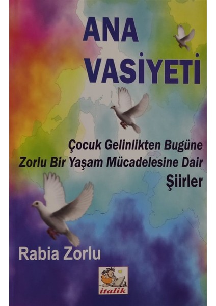 Ana Vasiyeti - Rabia Zorlu