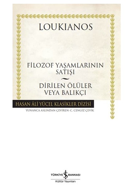 Filozof Yaşamlarının Satışı - Dirilen Ölüler Veya Balıkçı - Hasan Ali Yücel Klasikleri (Ciltli)