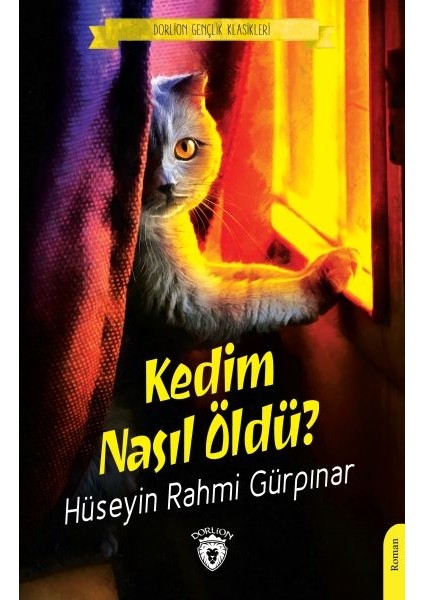 Kedim Nasıl Öldü?