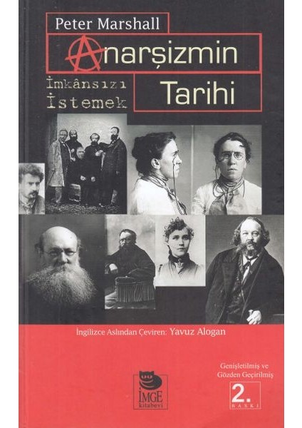 Anarşizmin Tarihi & Imkansızı Istemek