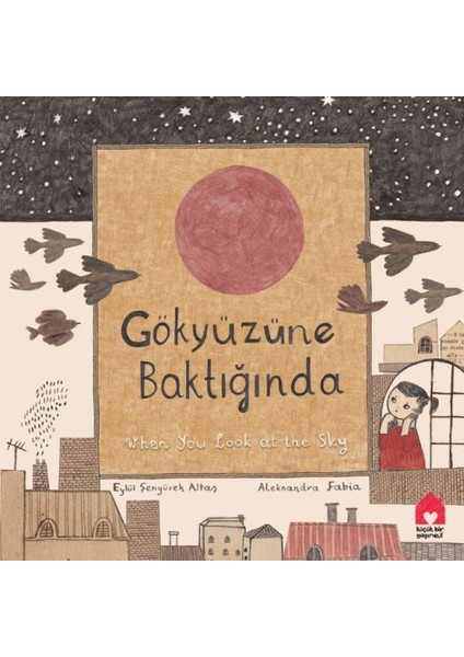 Gökyüzüne Baktığında - When You Look At The Sky