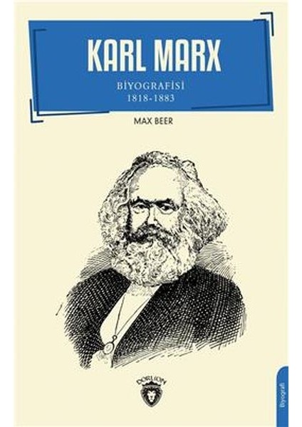 Karl Marx Biyografisi 1818-1883