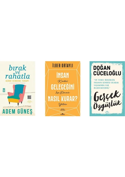 Bırak ve Rahatla - İnsan Geleceğini Nasıl Kurar? -  Gerçek Özgürlük - 3 Kitap Set