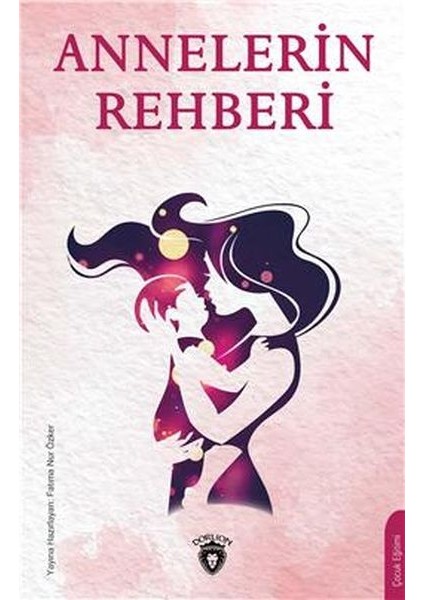 Annelerin Rehberi - Fatmanur Özker