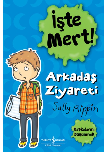 İşte Mert! - Arkadaş Ziyareti - Başkalarını Düşünmek - Sally Rippin