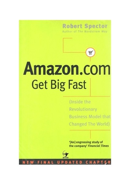 Amazon.com : Get Big Fast - Inside The Revolutionary Business