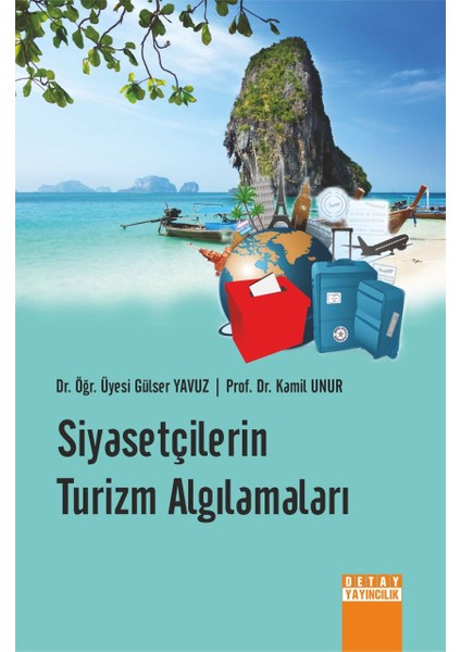 Siyasetçilerin Turizm Algılamaları