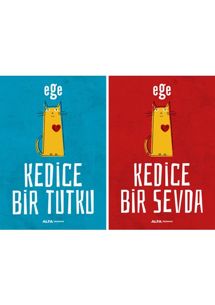 Kedice Bir Tutku - Kedice Bir Sevda - 2 Kitap - Ege