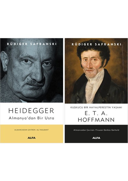 Heidegger Almanya'dan Bir Usta - E. T. A. Hoffman Kuşkucu Bir Hayalperestin Yaşamı - 2 Kitap - Rüdiger Safranski