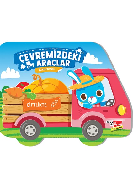 Çıkartmalı Çevremizdeki Araçlar - Çiftlikte
