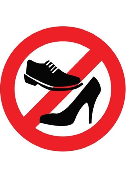 Çıkartma Ayakkabı Ile Girilmez