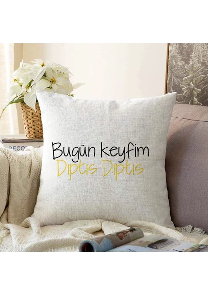 Real Homes Özel Tasarım Bugün Keyfim Dıptıs Dıptıs Dijital Baskılı Dekoratif Şönil Yastık Kırlent Kılıfı