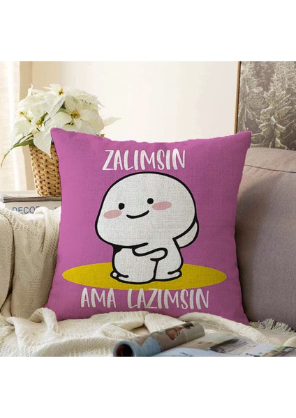 Real Homes Özel Tasarım Zalımsın Ama Lazımsın Dijital Baskılı Modern Şönil Yastık Kırlent Kılıfı