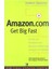 Amazon.com : Get Big Fast - Inside The Revolutionary Business 1