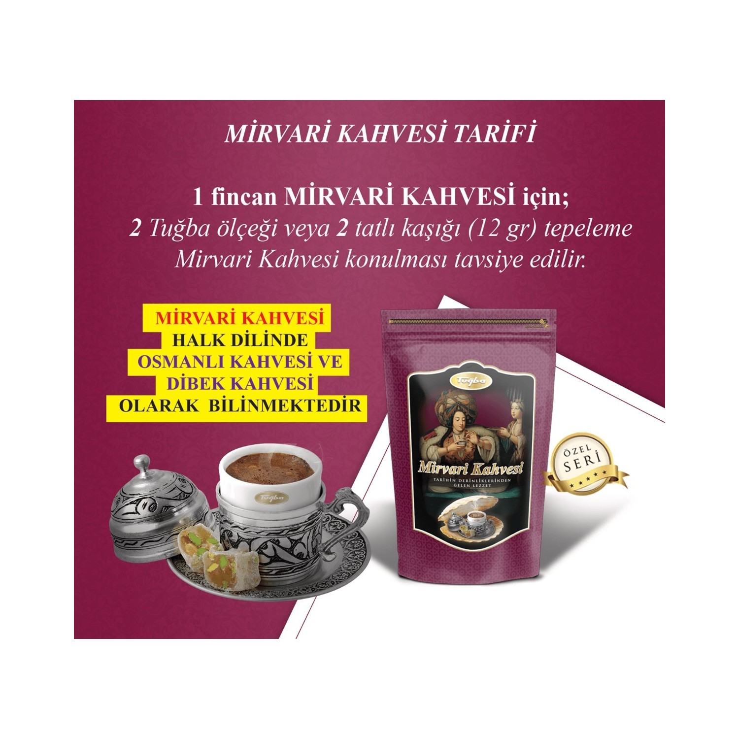 Tuğba Kuruyemiş Mirvari Kahvesi Metal Kutu 300 gr Fiyatı